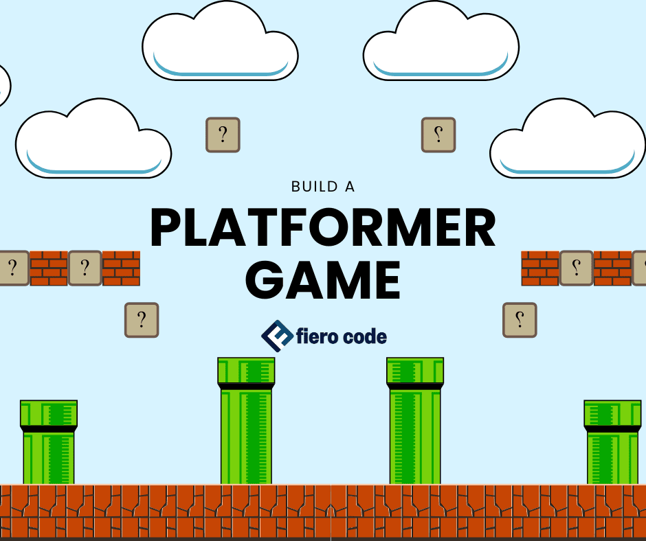 Cartoon-style platformer game scene with green pipes, brick platforms, question mark blocks, and clouds. Text reads “Build a Platformer Game” above the Fiero Code logo.