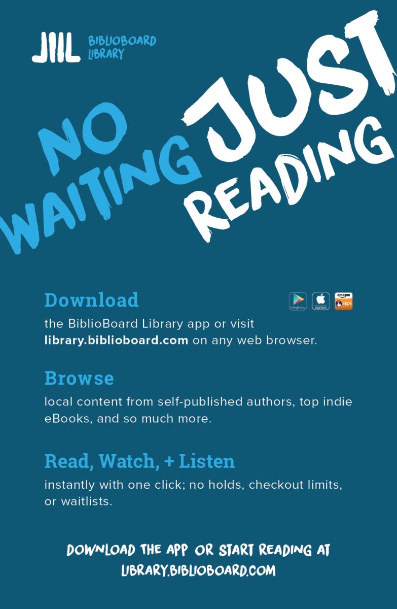 A blue poster reads: No waiting, just reading. Download the BiblioBoard Library app or visit library.biblioboard.com. Browse indie ebooks, Read, Watch + Listen instantly; no holds or waitlists. App store icons included.