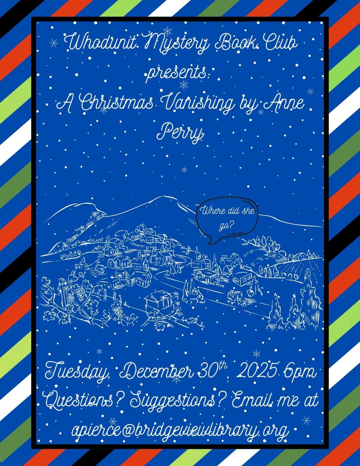 Book club flyer with a starry night sky, snowy village illustration, and text: “Whodunit Mystery Book Club presents ‘A Christmas Vanishing’ by Anne Perry,” plus meeting details and a speech bubble saying, “Where did she go?”.