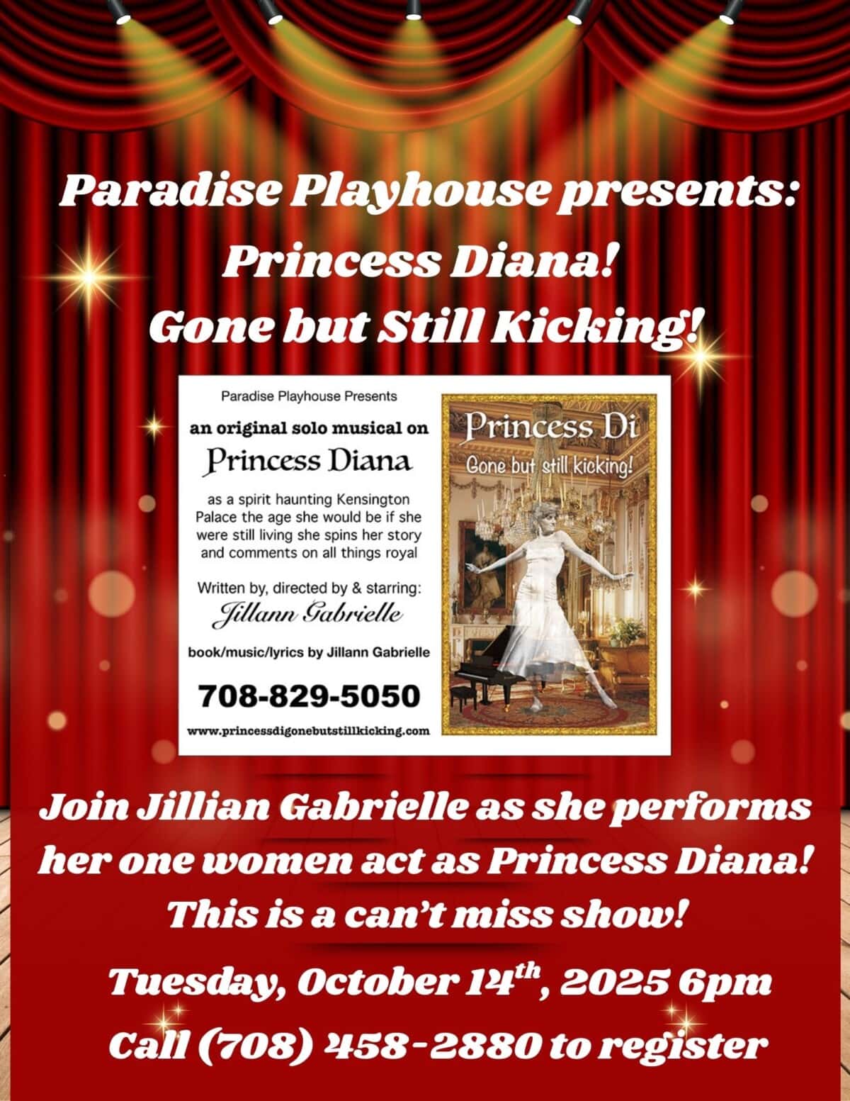 A red poster for “Princess Diana! Gone but Still Kicking!” A one-woman musical act by Jillian Gabrielle, performing as Princess Diana, at Paradise Playhouse on Oct. 14, 2025. Registration info included.