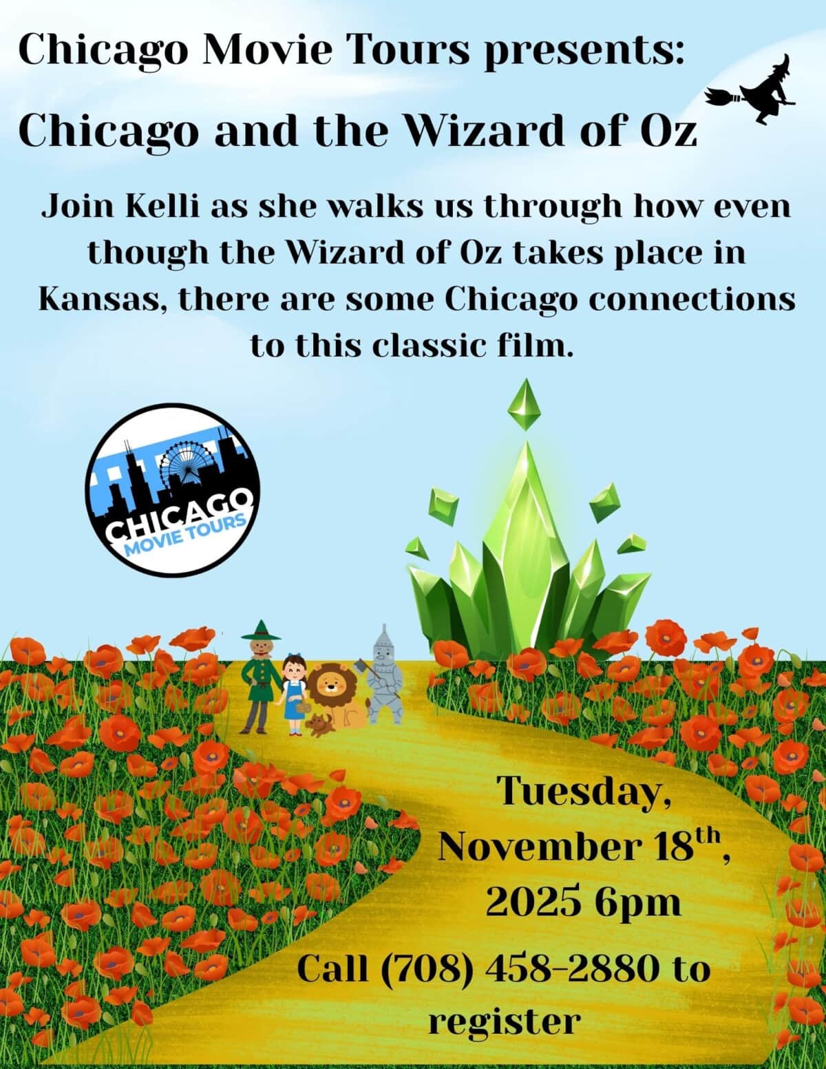 Event flyer with Emerald City, Dorothy, Tin Man, Scarecrow, and Cowardly Lion on a yellow brick road in a poppy field. Text promotes a Chicago Movie Tour about the Wizard of Oz on November 18, 2025, at 6pm.